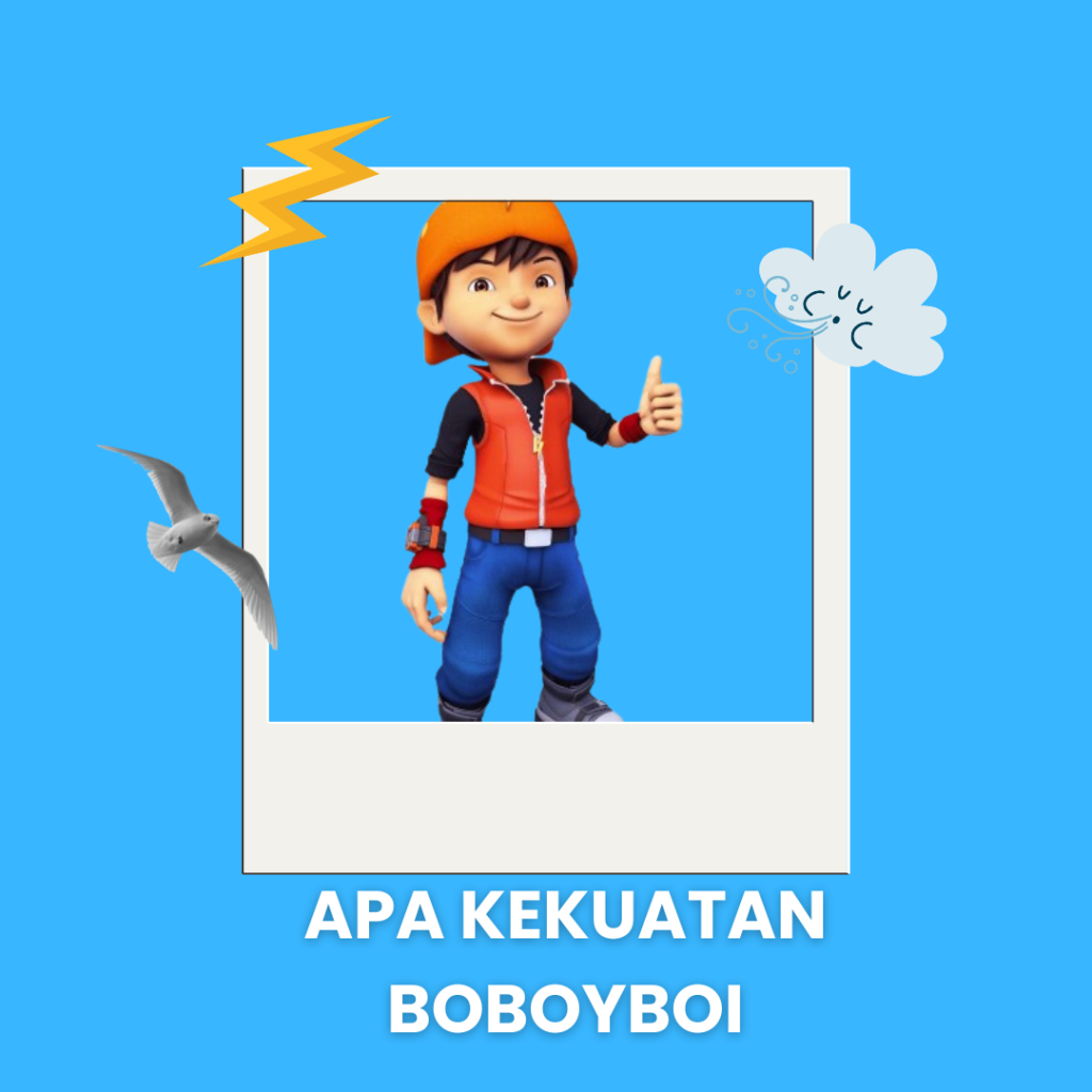 Apa Kekuatan Boboyboi